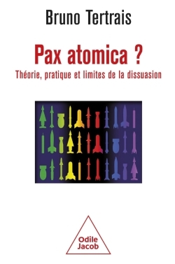 Pax atomica ? - Bruno Tertrais