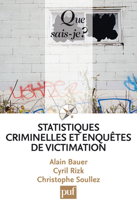 Statistiques Criminelles Et Enquêtes De Victimation, « Que Sais-Je ? » N° 3900