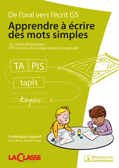 APPRENDRE A ECRIRE DES MOTS SIMPLES (livre + ressources numériques)