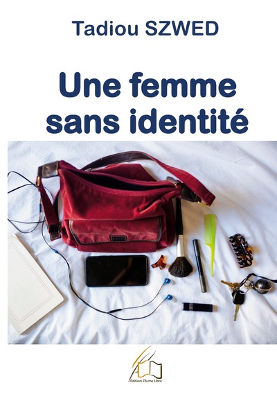 Une femme sans identité - Tadiou Szwed