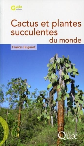 Cactus et plantes succulentes du monde