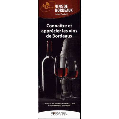 ID Reflex' Connaître et apprécier les vins de Bordeaux