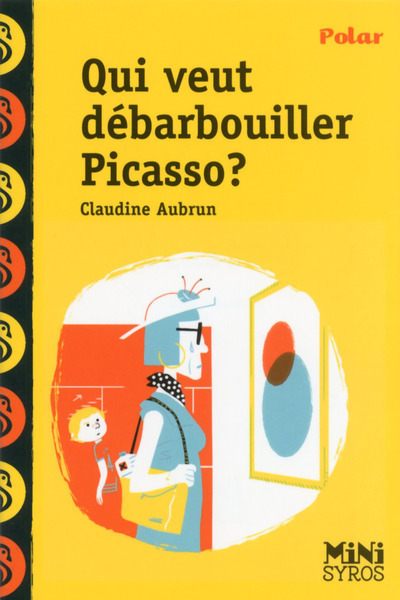 Qui veut débarbouiller Picasso ? - Claudine Aubrun