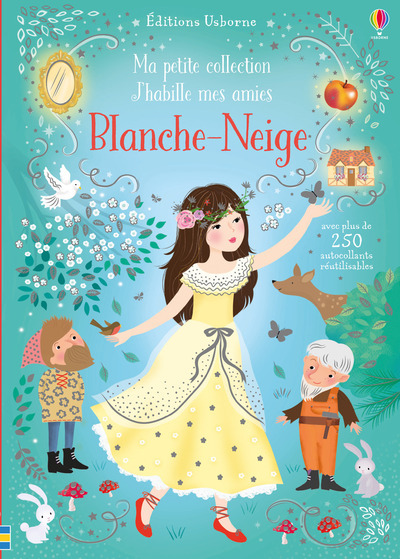 J'Habille Mes Amies - Ma Petite Collection - Blanche-Neige