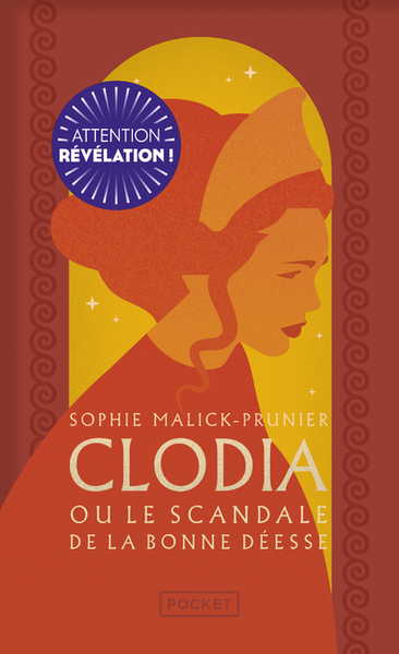 Clodia ou le scandale de la Bonne Déesse