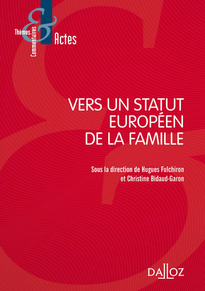 Vers un statut européen de la famille - 1re ed.