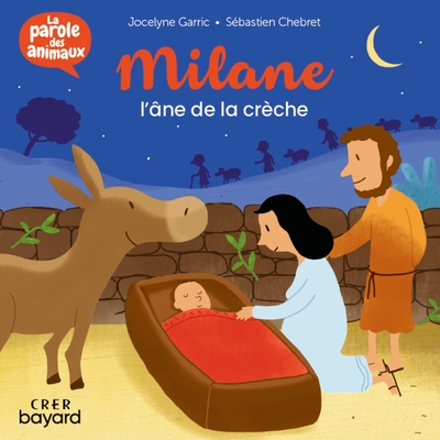 Milane, L'Âne De La Crèche - La Parole Des Animaux