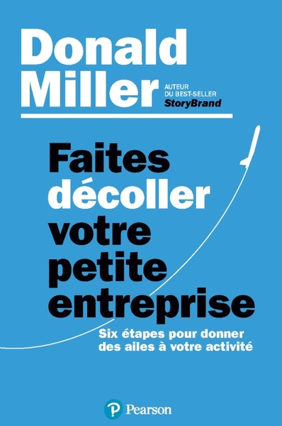 Faites décoller votre petite entreprise. Six étapes pour donner des ailes à votre activité