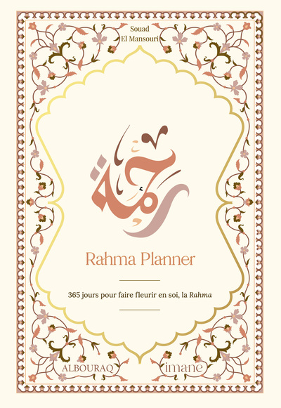 Rahma planner  - 365 jours pour faire fleurir en soi la MisEricorde