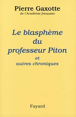 Le Blasphème Du Professeur Piton, Et Autres Chroniques