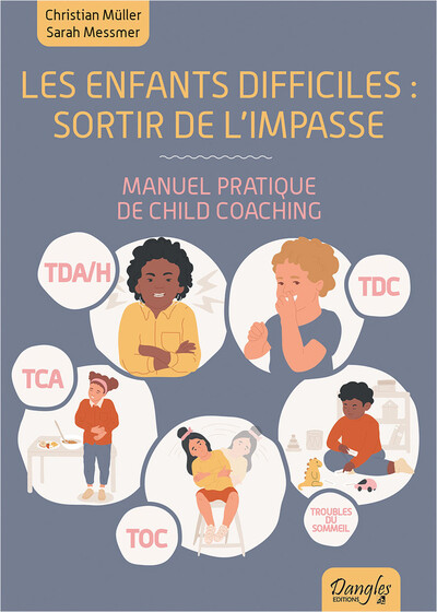 Les enfants difficiles, sortir de l'impasse