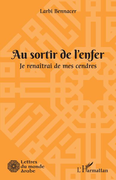 Au sortir de l'enfer - Larbi Bennacer