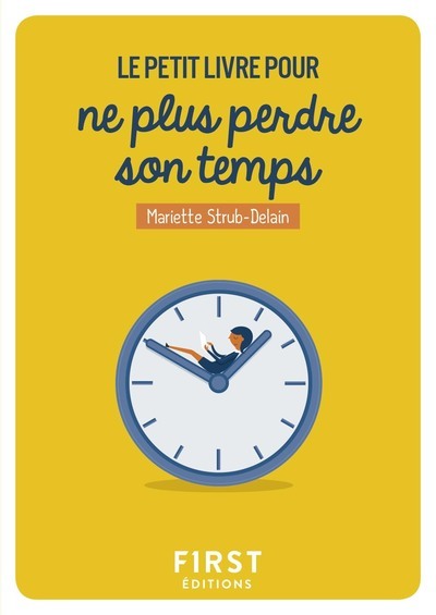 Petit Livre Pour Ne Plus Perdre Son Temps