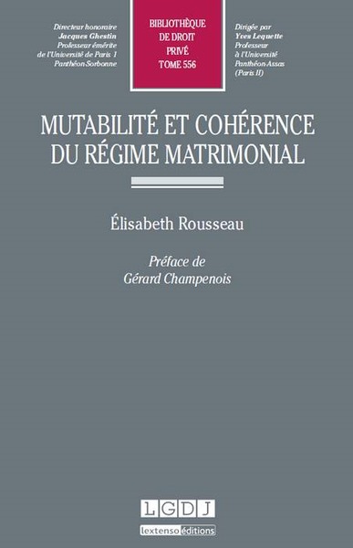 mutabilité et cohérence du régime matrimonial - Élisabeth Rousseau