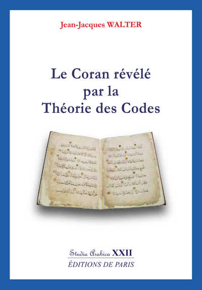 Le Coran Révélé Par La Théorie Des Codes