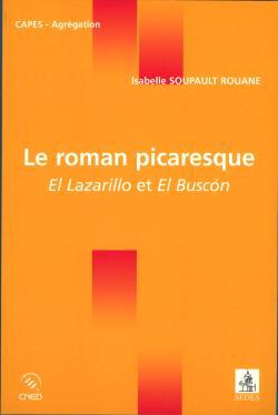 Le roman picaresque - El Lazarillo et El Buscón