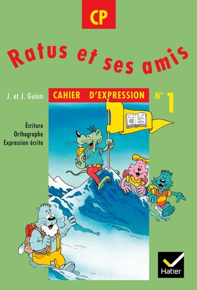 Ratus et ses amis CP, Cahier d'expression n° 1