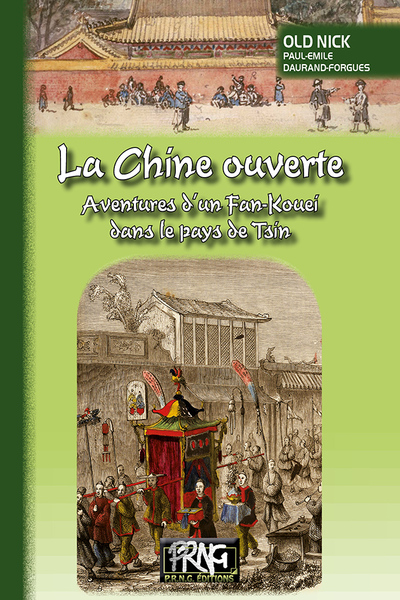 La Chine ouverte - Émile Daurand Forgues