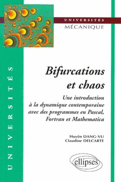 Bifurcations et chaos - Introduction à la dynamique contemporaine avec des programmes en Pascal, Fortan et Mathématica