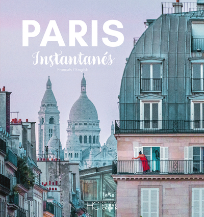 Paris Instantanés - Bilingue français anglais