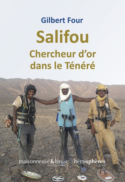 Salifou, Chercheur D’Or Dans Le Ténéré