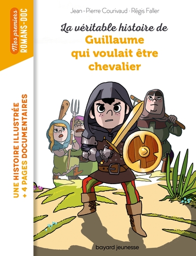 La véritable histoire de Guillaume qui voulait être chevalier