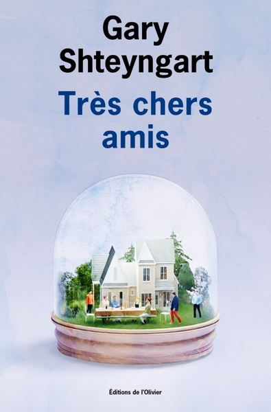 Très chers amis - Gary Shteyngart