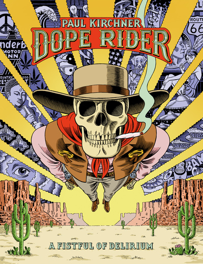 Dope Rider, A Fistful Of Delirium (English Edition)