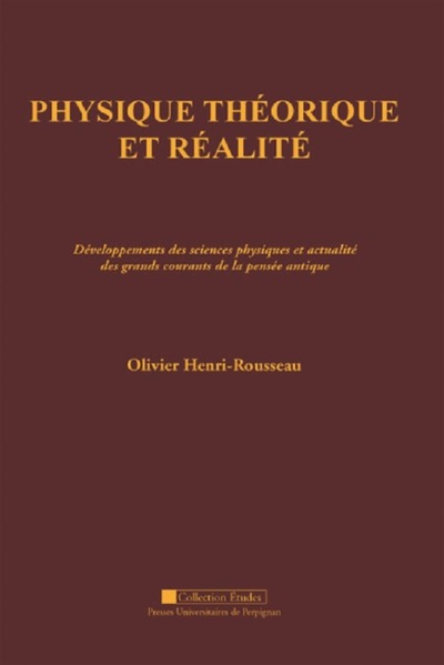 Physique theorique et réalité - Olivier Henri-rousseau