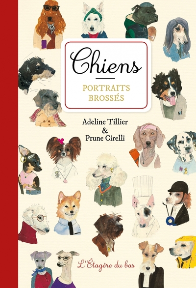 Chiens, Portraits Brossés - Adeline Tillier