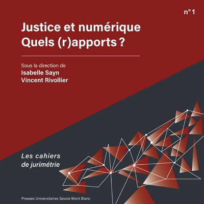 Justice et numérique. Quels (r)apports ? - Vincent Rivollier