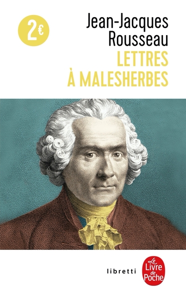 Lettres à Malesherbes - Jean-Jacques Rousseau