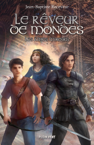 Le rêveur de mondes Volume 2 - Jean-Baptiste Receveur