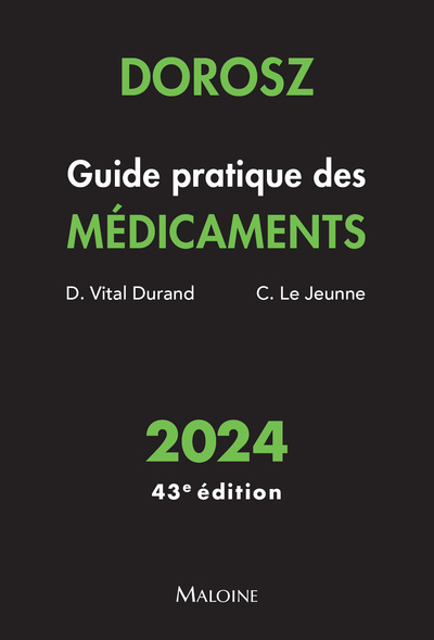 Dorosz Guide pratique des médicaments 2024, 43e éd.