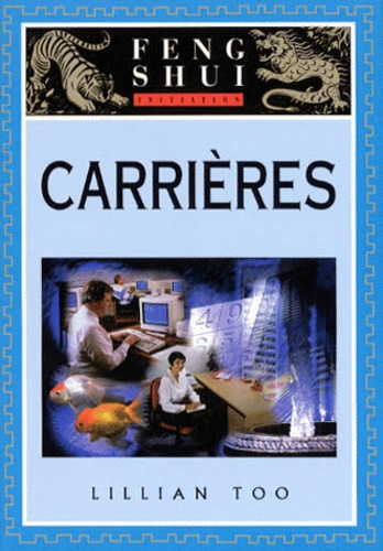 Carrières, initiation au feng shui