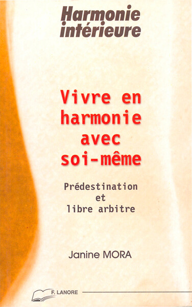 Vivre En Harmonie Avec Soi-Meme