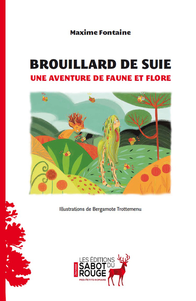 Brouillard De Suie, Une Aventure De Faune Et Flore