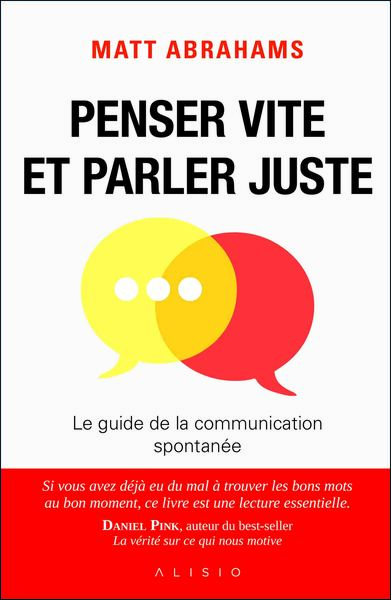 Penser vite et parler juste - Sylvie Deraime