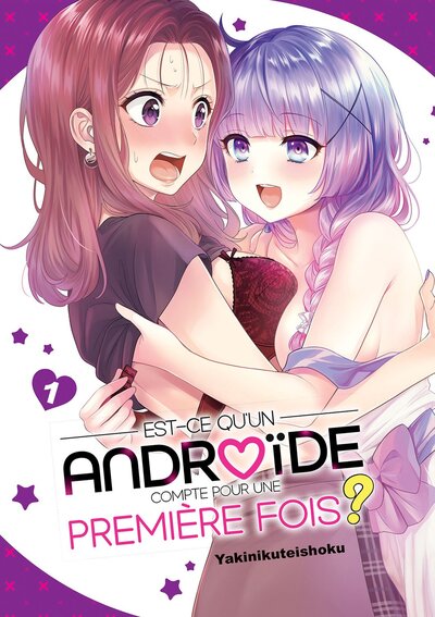 Est-ce qu'un androïde compte pour une première fois ? Volume 1