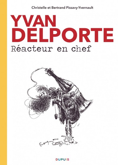 1 - Yvan Delporte, Réacteur en chef - Christelle Pissavy-Yvernault