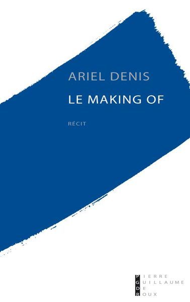 Le making of - Ariel Denis