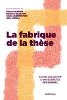 La fabrique de la thèse