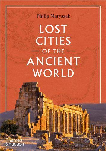 Lost Cities of the Ancient World /anglais