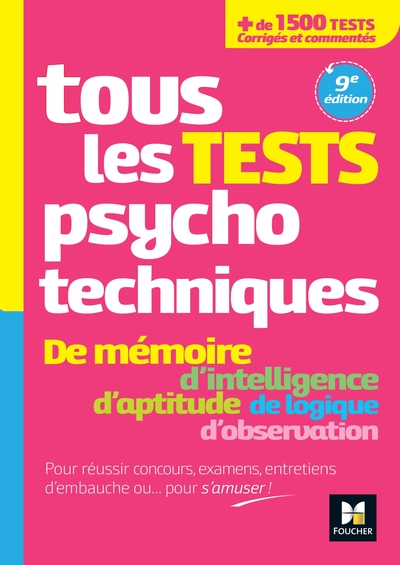 Tous les tests psychotechniques, mémoire, intelligence, aptitude, logique, observation - Concours - Michèle Eckenschwiller