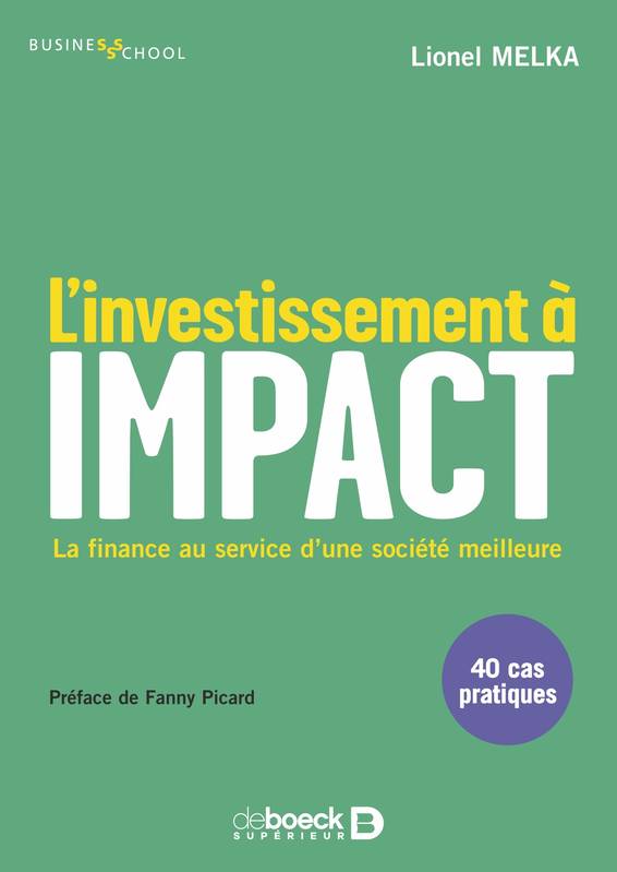 L’Investissement À Impact, La Finance Au Service D'Une Société Meilleure