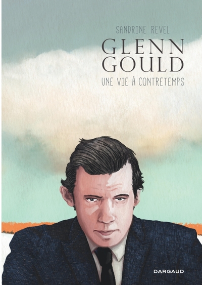 Glenn Gould, une vie à contretemps / Edition spéciale (Poche)