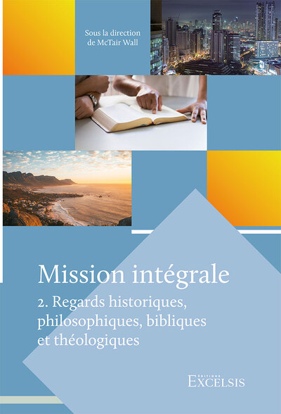 Mission intégrale. Volume 2