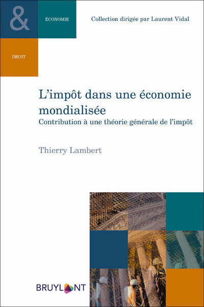 L'impôt dans une économie mondialisée - Thierry Lambert