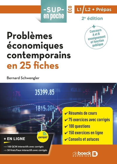 Problèmes économiques contemporains en 25 fiches - Bernard Schwengler