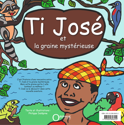 Ti Jose : Et La Graine Mysterieuse